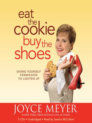 cover image of Eat the Cookie... Buy the Shoes
